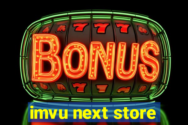 imvu next store